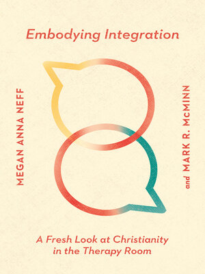 cover image of Embodying Integration: a Fresh Look at Christianity in the Therapy Room